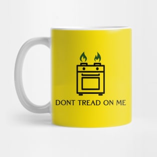 Gas Stoves: DONT TREAD ON ME flag Mug